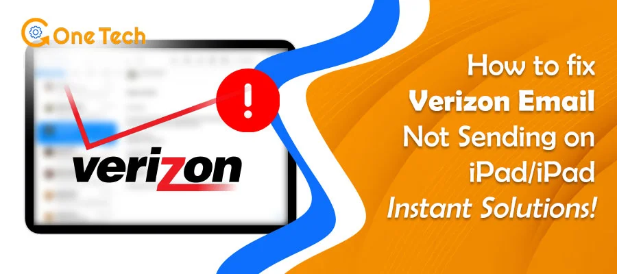 Verizon Email Not Working on iPad or iPhone? 2026 Fix (AOL SMTP Guide)