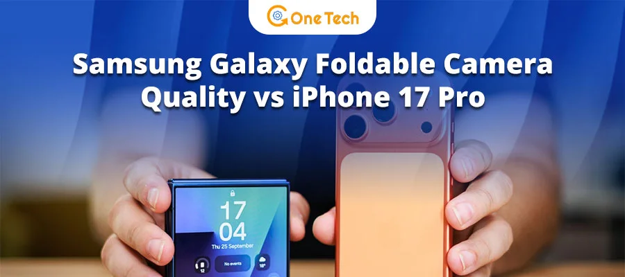 Galaxy Z Fold 7 vs iPhone 17 Pro Camera Test: Which One Wins in 2026?
