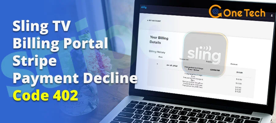 Sling TV Billing Portal Stripe Payment Decline Code 402 – How to Fix It (2026)