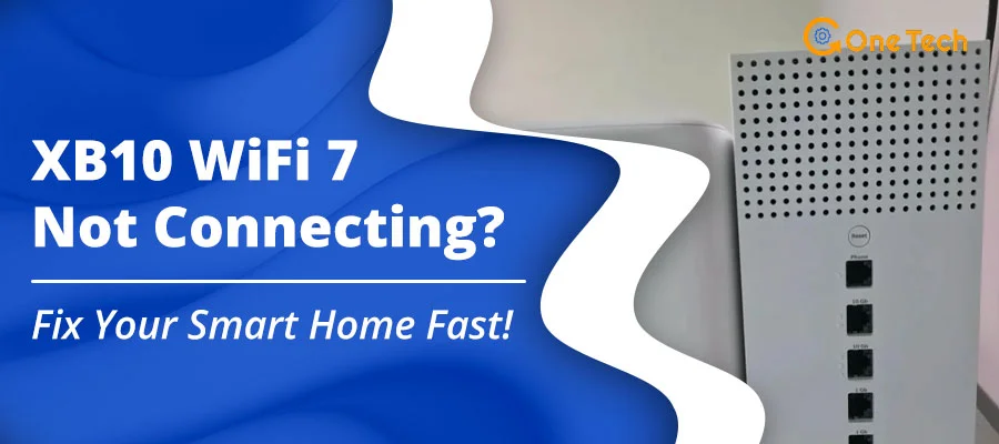 How to Fix Xfinity XB10 WiFi 7 Smart Home Connection & Band Steering Issues
