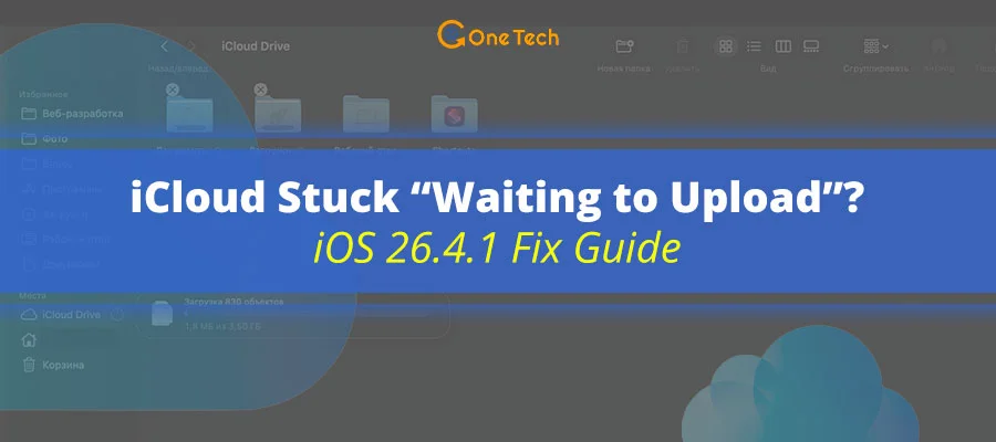 How to Fix iCloud Sync “Waiting to Upload” After iOS 26.4.1 Update